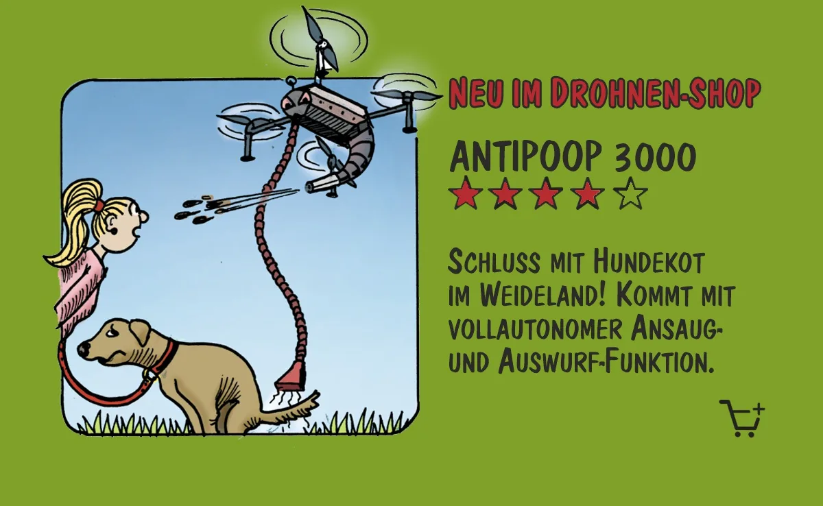 01_MA__RZ Cartoon von Marco Ratschiller/Karma: Neuigkeiten im Drohnenshop
