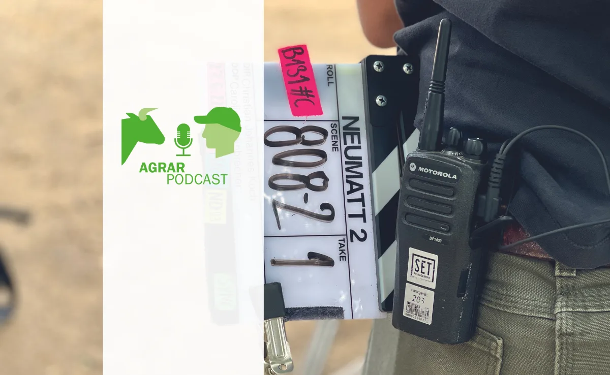 «AgrarPodcast» Episode 28: Am Filmset, auf Zeitreise und unter dem Boden