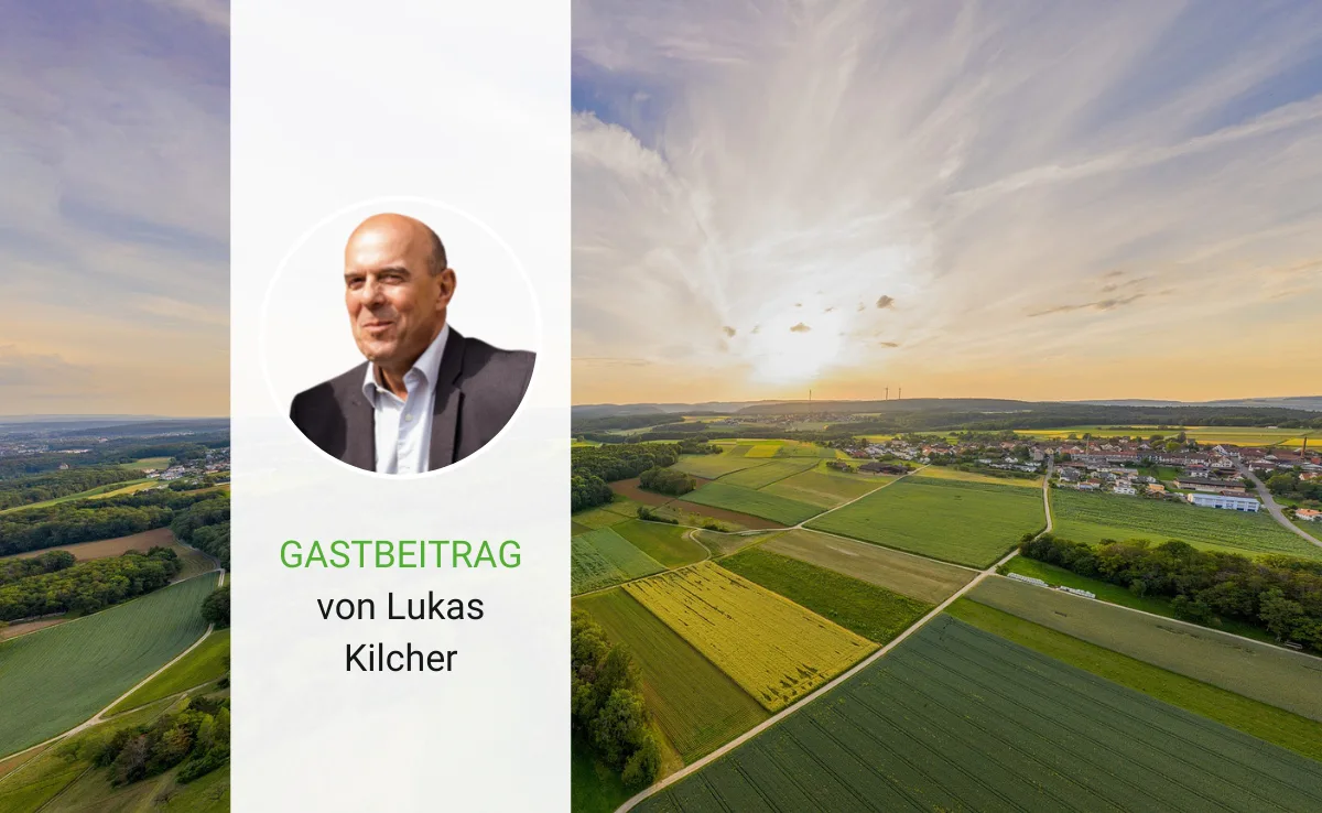 kilcher-gastbeitrag Unsere Ernährung zu sichern, heisst auch, unser Kulturland zu schützen