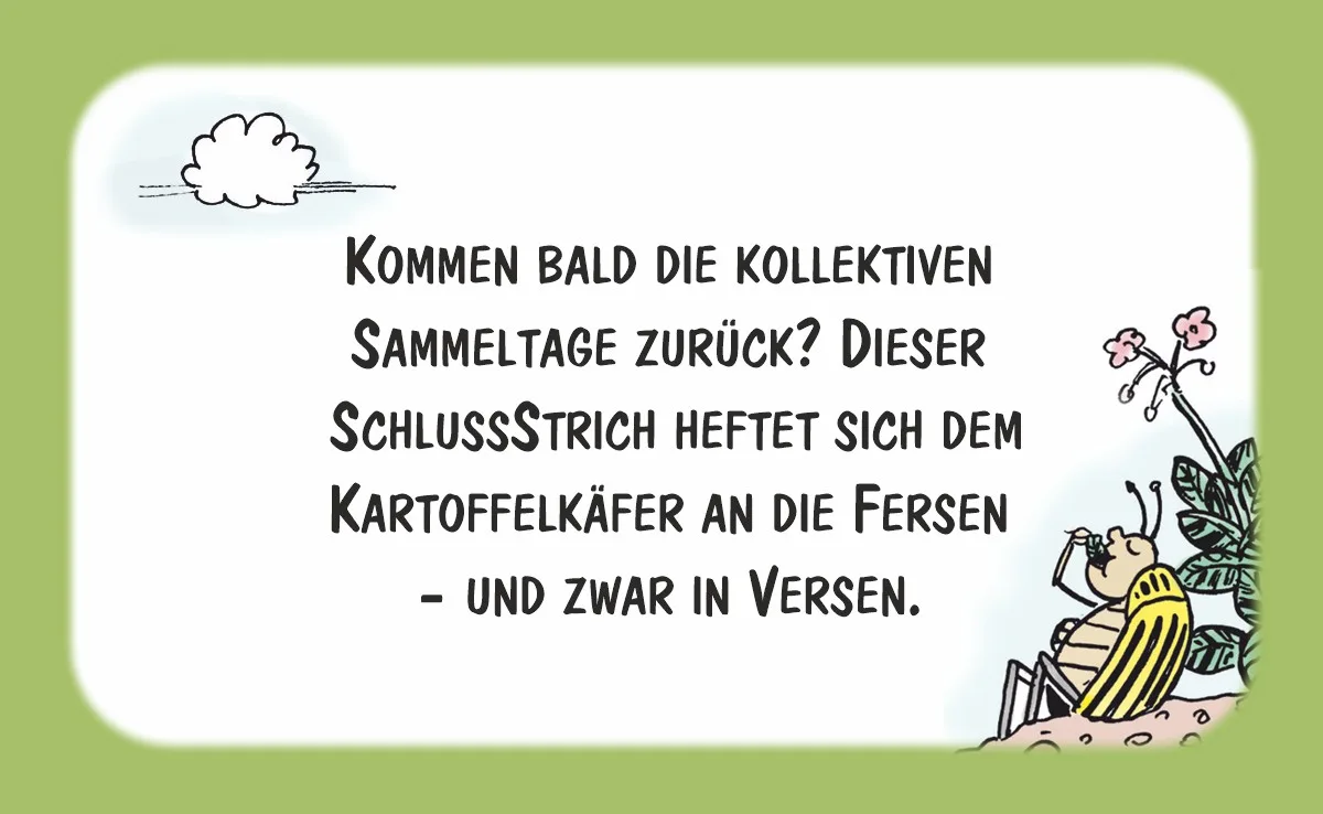 00_Juni Cartoon von Marco Ratschiller/Karma: Dem Kartoffelkäfer auf den Fersen