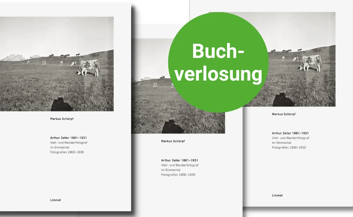 buchverlosung-simmentaler Buchbesprechung: «Arthur Zeller – Vieh- und Wanderfotograf im Simmental»