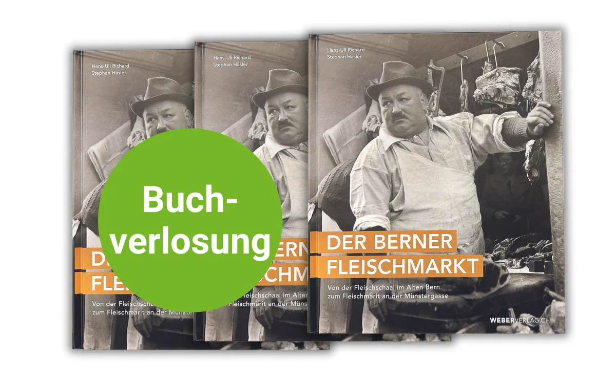 DG_Fleischmarkt «Der Berner Fleischmarkt» ist halb Bildband, halb historische Abhandlung