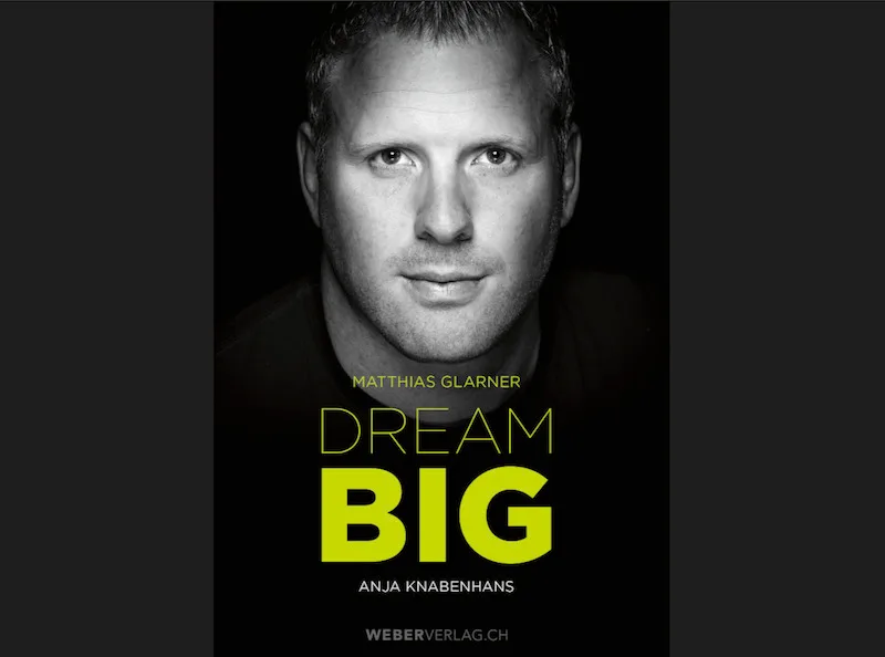 a0392d5e62c0a7b1f92ee7d2f059b64b1eee5cc7 Buchcover «Dream Big». Im Buch erzählt Matthias Glarne sehr persönlich von seinem K(r)ampf an die Spitze des Schwingssports. (Bild Werd&Weber-Verlag)
