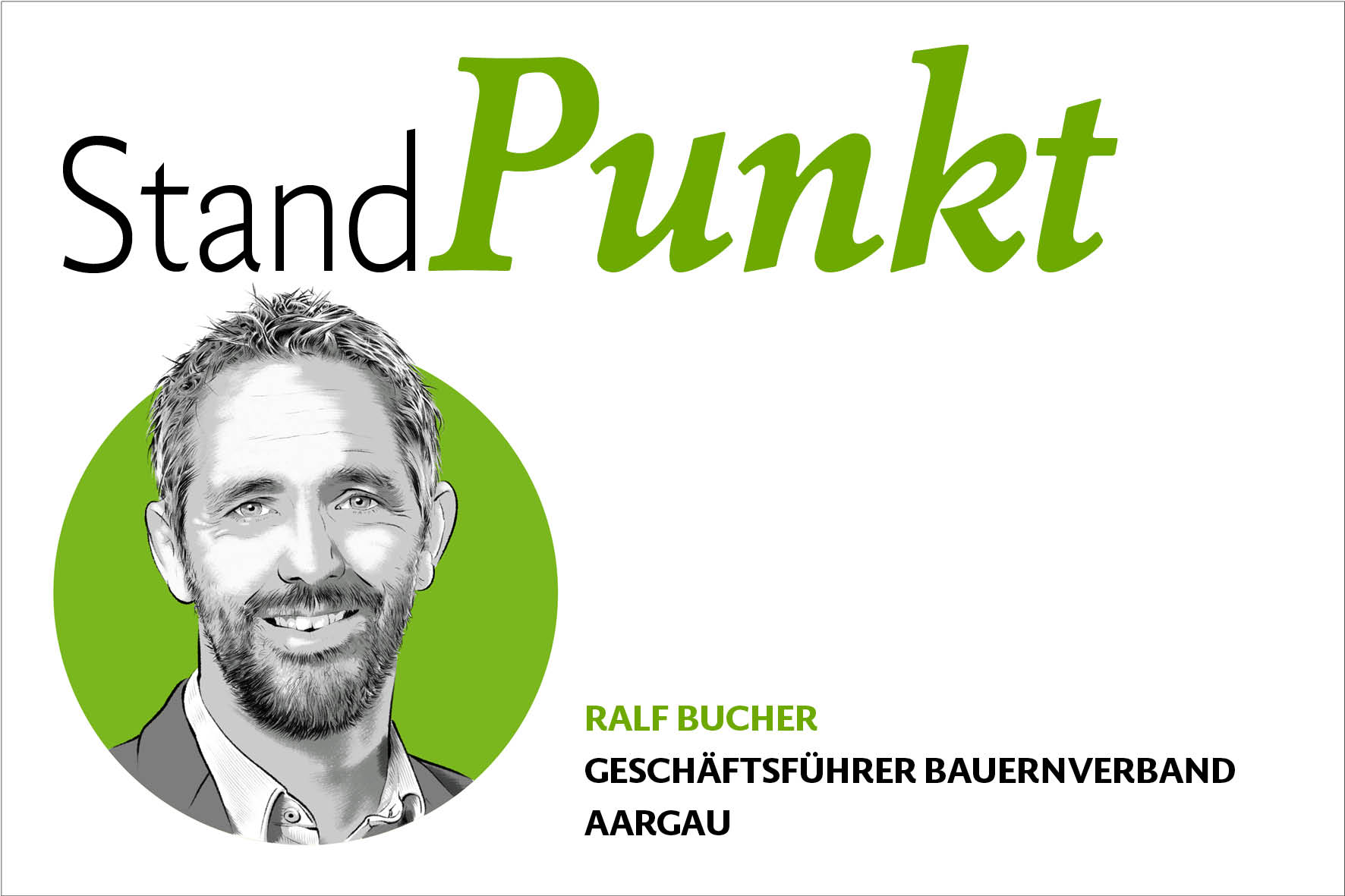 Gewächshäuser in der Schweiz: StandPunkt von Ralf Bucher, Geschäftsführer Bauernverband Aargau