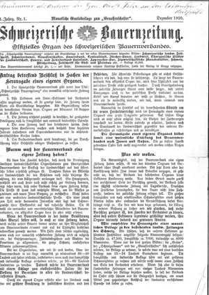 So sah die «Schweizerische Bauernzeitung» im Dezember 1900 aus. Das Blatt war das offizielle Publikationsorgan des Schweizerischen Bauernverbandes und erschien monatlich als Beilage zum «Genossenschafter».