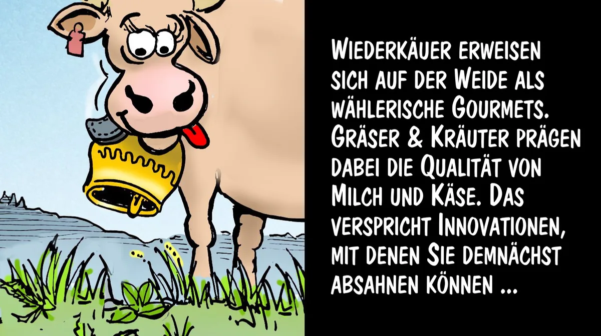 8e9d84f2e1bae92f4fb4c899a29f8a3c2b92ee06 Wiederkäuer wählen ihr Futter gerne selber aus. Cartoon: Marco Ratschiller/Karma